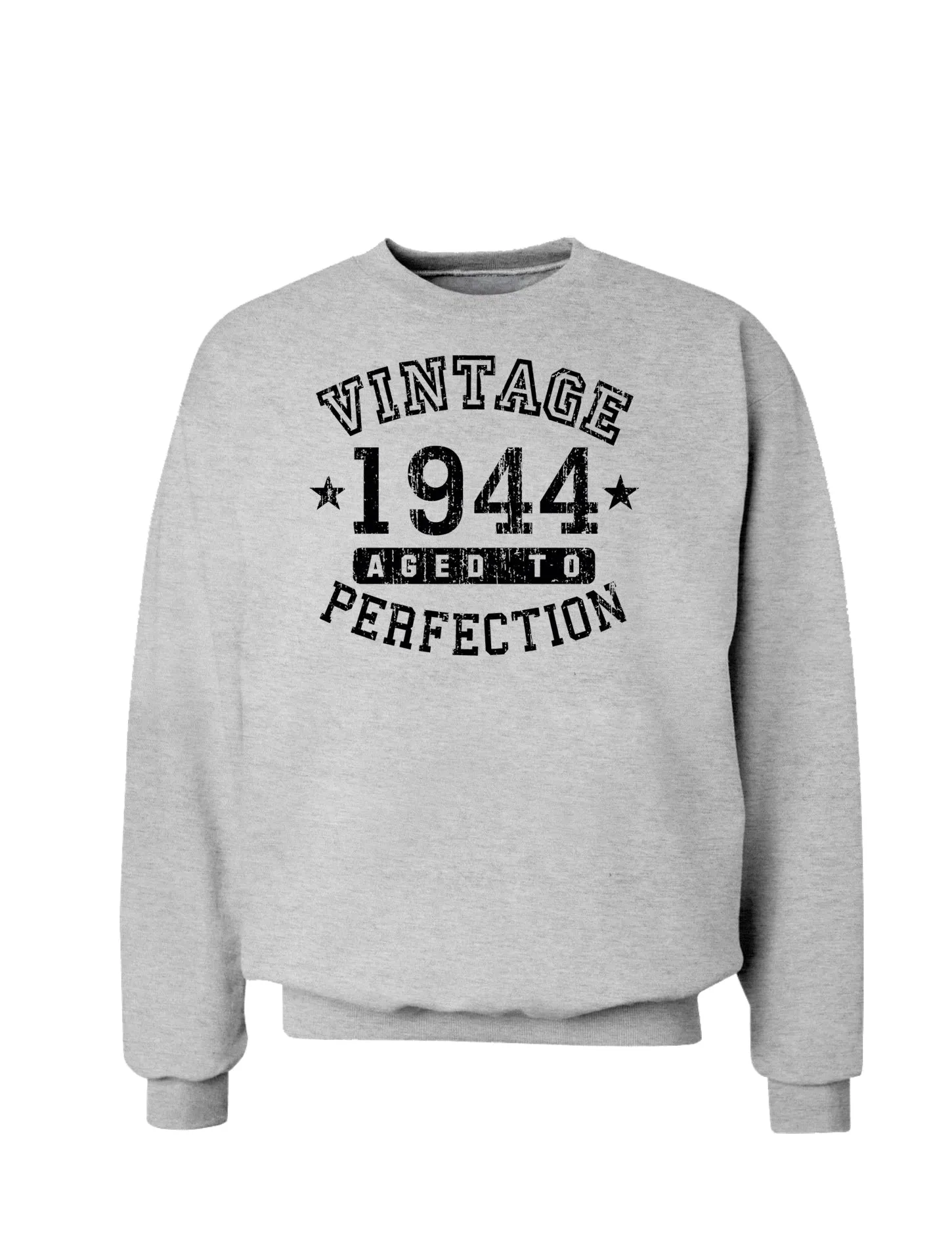 1944 - Vintage Birth Year Sweatshirt Brand